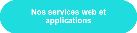 Nos services web et applications